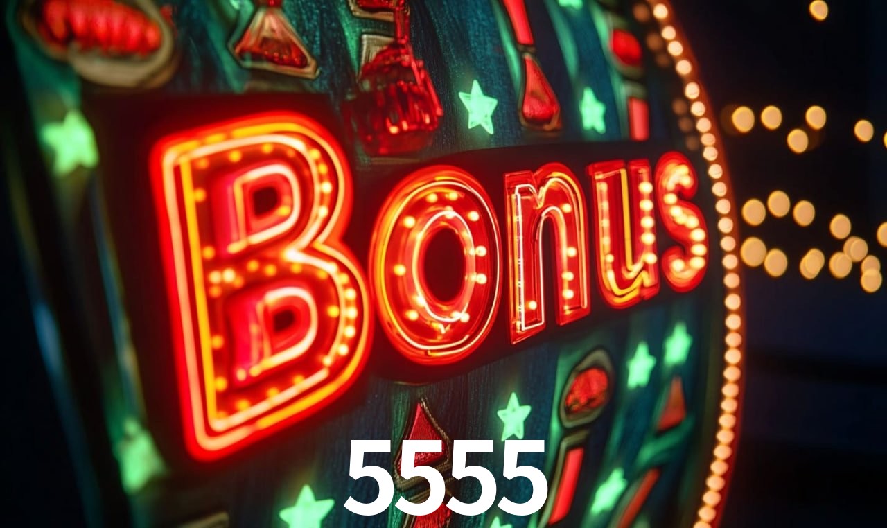 Bônus de Boas-vindas 5555